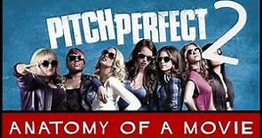 Pitch Perfect 2 Review (Anna Kendrick / Rebel Wilson) | Anatomy of a Movie