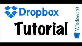 Dropbox Tutorial Installation and Use for Windows 10