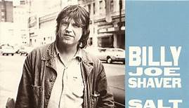 Billy Joe Shaver - Salt Of The Earth