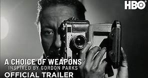A Choice of Weapons: Inspired by Gordon Parks | Official Trailer | HBO