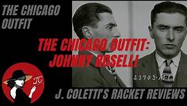 Episode 33: The Chicago Outfit- Johnny Roselli