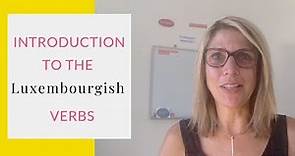 Short Introduction to the Luxembourgish Verbs