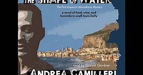 The Shape of Water (Inspector Montalbano Book 1) by Andrea Camilleri Audiobook #crime #audiobook