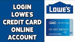 How To Login Lowe's Credit Card Online Account 2023 | Lowe's Credit Card Account Sign In Guide