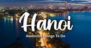 HANOI, VIETNAM (2024) | 12 Awesome Things To Do In & Around Hanoi