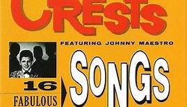 The Crests Featuring Johnny Mastro - The Best Of The Crests Featuring Johnny Mastro - 16 Fabulous Hits / Isn't It Amazing