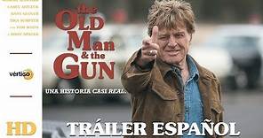 THE OLD MAN AND THE GUN - Tráiler Español