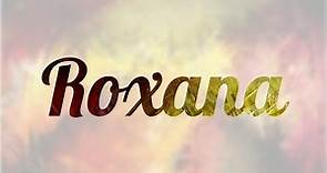 Significado de Roxana, nombre Español para tu bebe niño o niña (origen y personalidad)