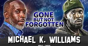 Michael K. Williams | Gone But Not Forgotten | Tribute To The Life of Iconic Actor