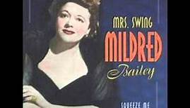 Squeeze Me Mildred Bailey