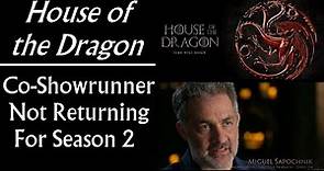 House of the Dragon: Co-Showrunner Miguel Sapochnik Not Returning For Season 2 (Game of Thrones)
