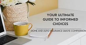 Home and Auto Insurance Quote Comparison: Your Ultimate Guide to Informed Choices