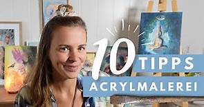 10 GENIALE TIPPS für das Malen mit Acrylfarben – Anfänger & Fortgeschrittene – Acrylmalerei