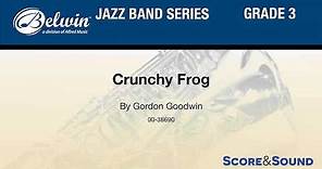 Crunchy Frog, by Gordon Goodwin– Score & Sound