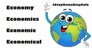 Economics: Differences among Economics Terminologies | Economy | Economics | Economic | Economical
