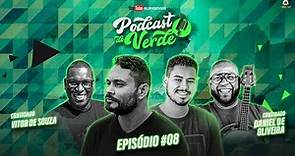 DANIEL DE OLIVEIRA + VITOR DE SOUZA - Podcast do Verde #08