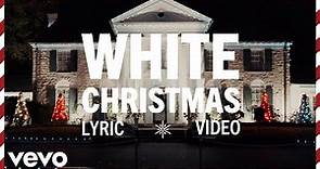 Elvis Presley - White Christmas (Official Lyric Video)