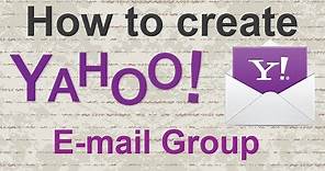 Video tutorial : How to create a Yahoo E mail Group