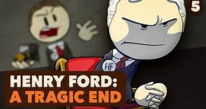 Henry Ford: A Tragic End - US History - Part 5 - Extra History