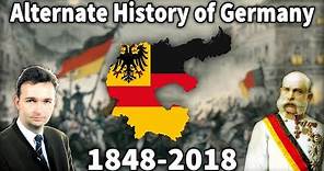 Alternate History of Germany (1848-2018)