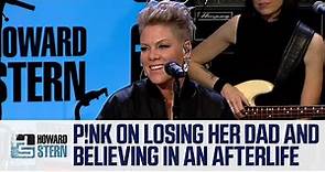 P!nk on Losing Her Dad and Why She Believes in the Afterlife
