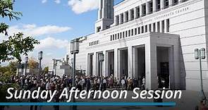 Sunday Afternoon Session | October 2023 General Conference
