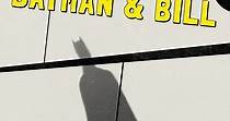 Batman & Bill streaming: where to watch online?