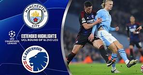 Man. City vs. Copenhagen: Extended Highlights | UCL Round of 16 2nd Leg | CBS Sports Golazo