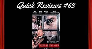 Quick Reviews #63: Distant Cousins (1993)