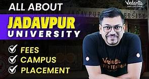All About Jadavpur University | Fees | Admission | Placements | WBJEE 2024 | Harsh Sir @VedantuMath