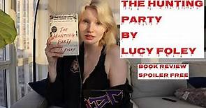 The Hunting party by Lucy Foley book review | Spoiler free