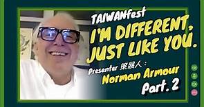 Why Taiwan Makes Me Curious? - Norman Armour - Artist Talk Part 2 - 2020 Vancouver TAIWANfest