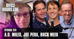 A.D. Miles, Joe Pera, Buck Meek (Episode 270)