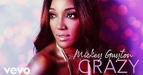 Mickey Guyton - Crazy (Official Audio)