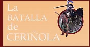 La BATALLA de CERIÑOLA - 1503 .