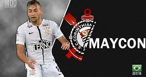 Maycon | Corinthians | Goals, Skills, Assists | 2017/18 - HD