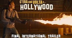 C’era una volta... a Hollywood - Final International Trailer | Dal 18 settembre al cinema