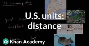 U.S. customary units: distance | 4th grade | Khan Academy