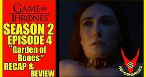 Game of Thrones Season 2 Episode 4 "Garden Of Bones" Recap & Review