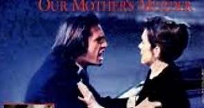 Our Mother's Murder 1997