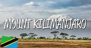Mount Kilimanjaro - UNESCO World Heritage Site