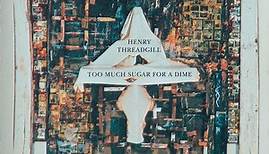 Henry Threadgill - Too Much Sugar For A Dime