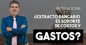 ¿Extractos bancarios sirven como soporte de costos y gastos?