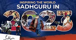 Inspiring the World Towards Wellbeing: Sadhguru in 2023 | Sadhguru