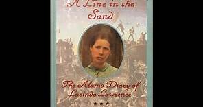 Dear America, A Line in the Sand, The Alamo Diary of Lucinda Lawrence - Part 1 - September 1835