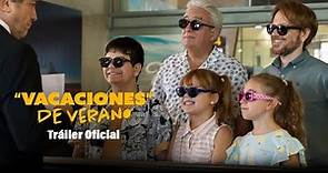 VACACIONES DE VERANO. Tráiler oficial en español HD. Exclusivamente en cines.