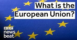 What is the European Union? | BBC Newsbeat