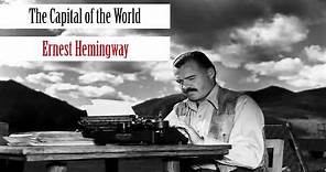 The Capital of the World - Ernest Hemingway (Short Story - Audiobook)