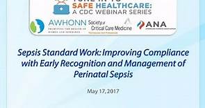 Sepsis Standard Work: Improving Compliance with Early Recognition and Management of Perinatal Sepsis