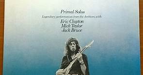 John Mayall Featuring Eric Clapton, Mick Taylor And Jack Bruce - Primal Solos
